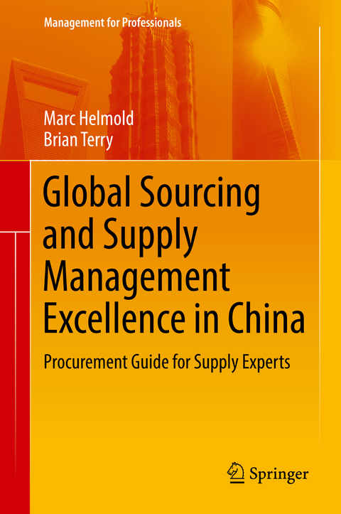 Global Sourcing and Supply Management Excellence in China - Marc Helmold, Brian Terry
