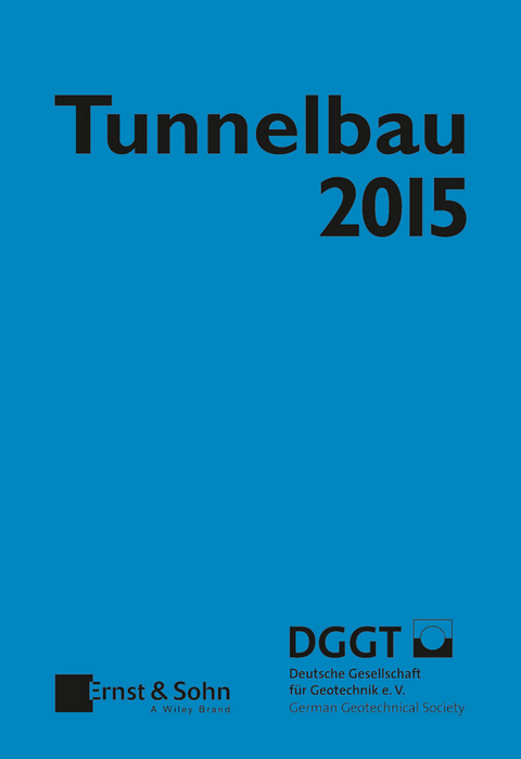Taschenbuch f&uuml;r den Tunnelbau 2015 - 