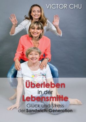 &Uuml;BERLEBEN IN DER LEBENSMITTE - Victor Chu
