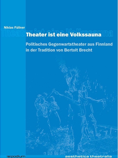 Theater ist eine Volkssauna - Niklas F&uuml;llner