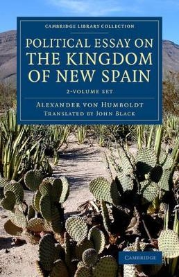 Political Essay on the Kingdom of New Spain 2 Volume Set