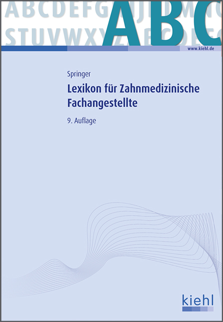 Lexikon f&uuml;r Zahnmedizinische Fachangestellte - Ute Springer