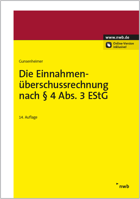 Die Einnahmen&uuml;berschussrechnung nach &sect; 4 Abs. 3 EStG - Gerhard Gunsenheimer