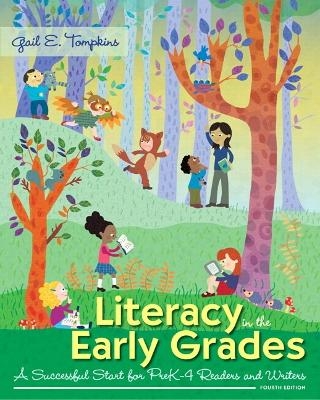 Literacy in the Early Grades - Gail E. Tompkins