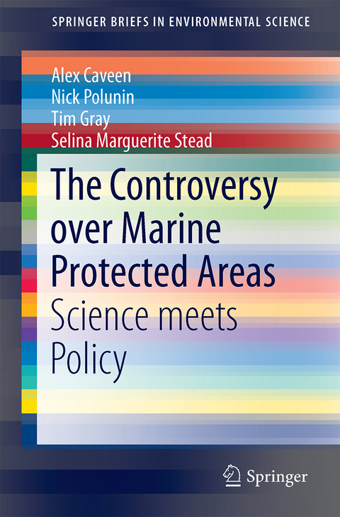 The Controversy over Marine Protected Areas - Alex Caveen, Nick Polunin, Tim Gray, Selina Marguerite Stead