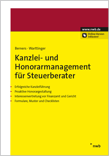Kanzlei- und Honorarmanagement f&uuml;r Steuerberater - J&uuml;rgen F. Berners, Annerose Warttinger
