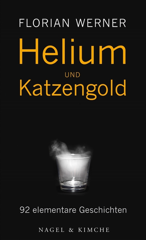Helium und Katzengold - Florian Werner
