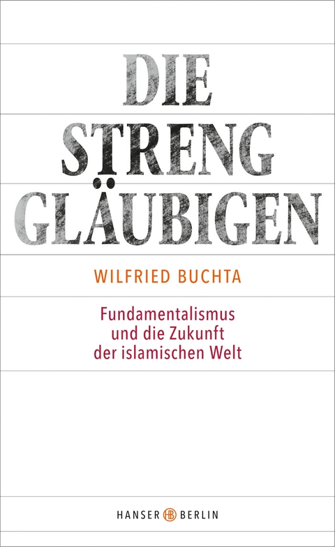 Die Strenggl&auml;ubigen - Wilfried Buchta