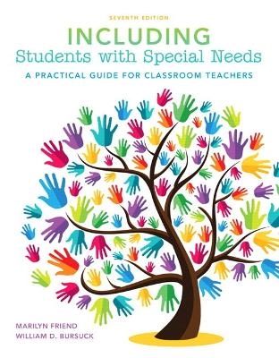 Including Students with Special Needs - Marilyn Friend, William D. Bursuck