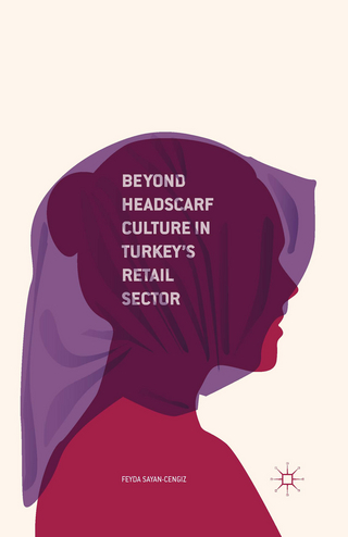 Beyond Headscarf Culture in Turkey’s Retail Sector