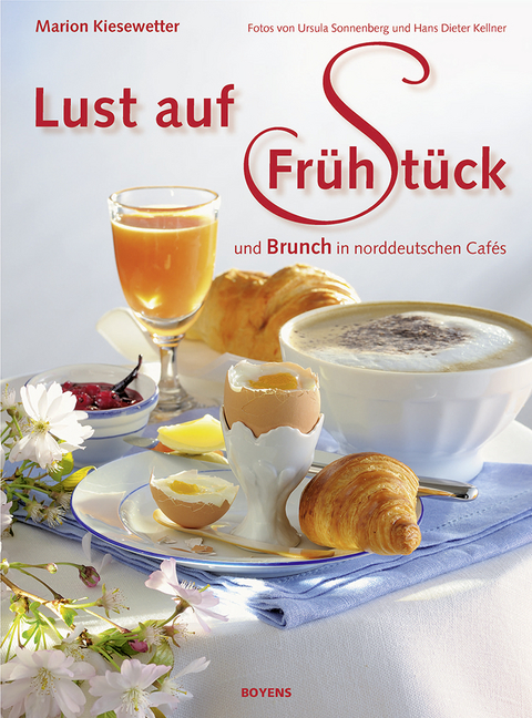 Lust auf Fr&uuml;hst&uuml;ck - Marion Kiesewetter