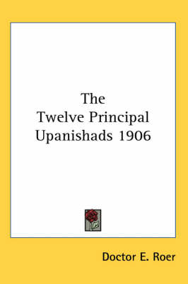 The Twelve Principal Upanishads 1906