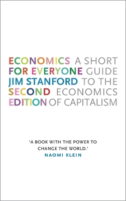 Economics for Everyone - Jim Stanford