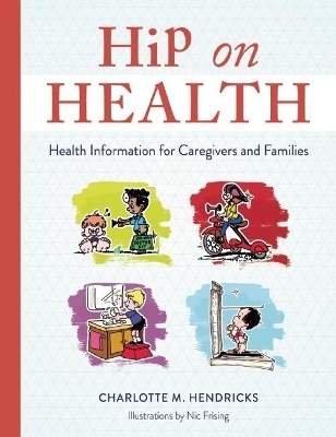 Hip on Health - Charlotte M. Hendricks