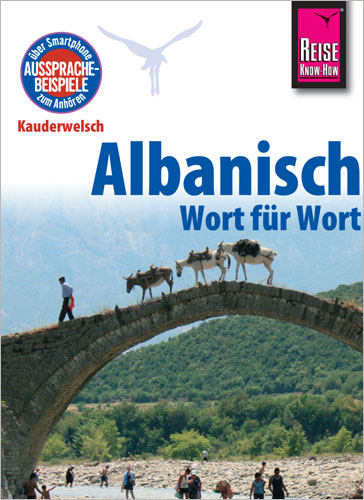 Reise Know-How Sprachf&uuml;hrer Albanisch - Wort f&uuml;r Wort - Axel Jaenicke, Christiane Jaenicke