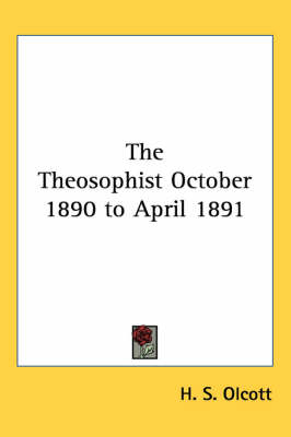 The Theosophist October 1890 to April 1891