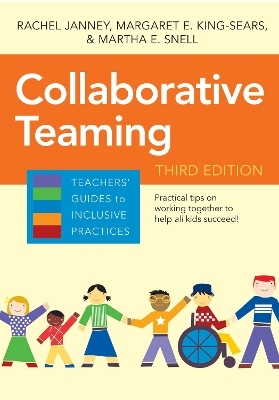 Collaborative Teaming - Rachel Janney, Margaret E. King-Sears, Martha E. Snell