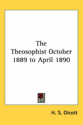 The Theosophist October 1889 to April 1890