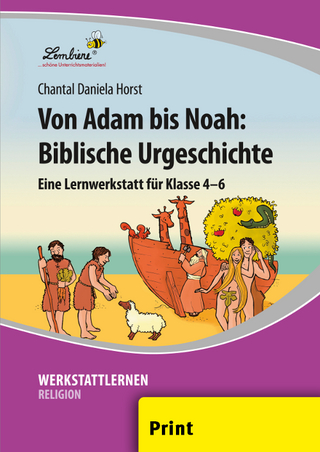 Von Adam bis Noah: Biblische Urgeschichte