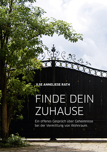 Finde dein Zuhause - Ilse Anneliese Rath