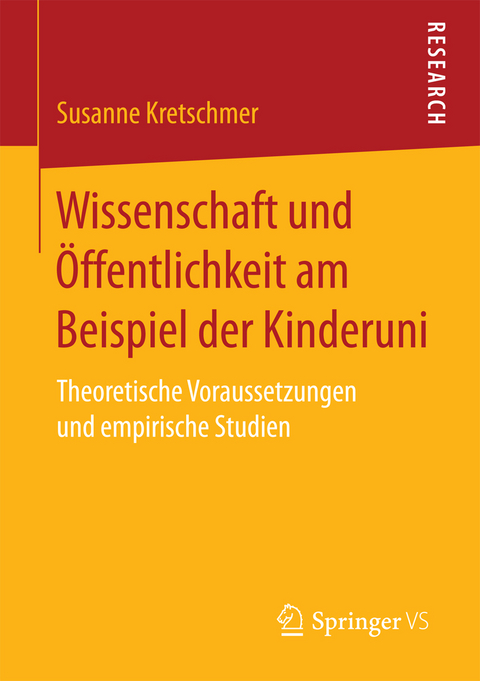 Wissenschaft und &Ouml;ffentlichkeit am Beispiel der Kinderuni - Susanne Kretschmer