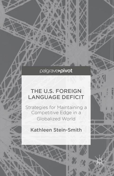 The U.S. Foreign Language Deficit - Kathleen Stein-Smith