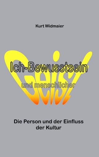 Ich-Bewusstsein und menschlicher Geist