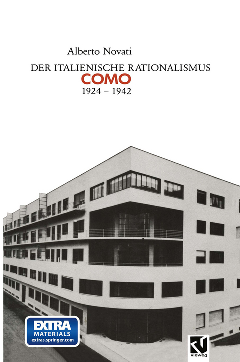 Der Italienische Rationalismus: Architektur in Como 1924 &ndash; 1942 - Alberto Novati