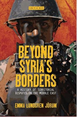 Beyond Syria&rsquo;s Borders - Emma Lundgren J&ouml;rum