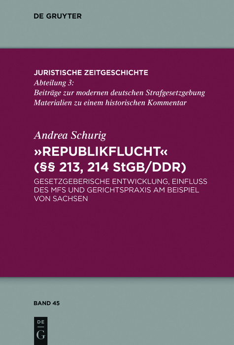 'Republikflucht' (§§ 213, 214 StGB/DDR) -  Andrea Schurig
