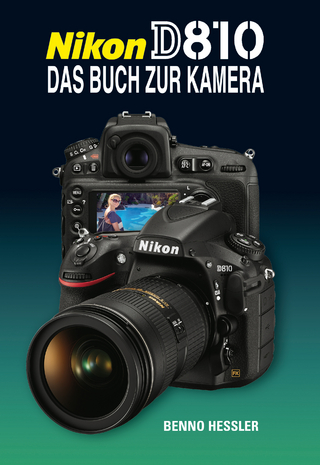 Nikon D810  Das Buch zur Kamera