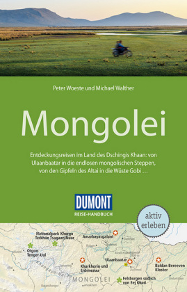 DuMont Reise-Handbuch Reisef&uuml;hrer Mongolei - Peter Woeste, Michael Walther