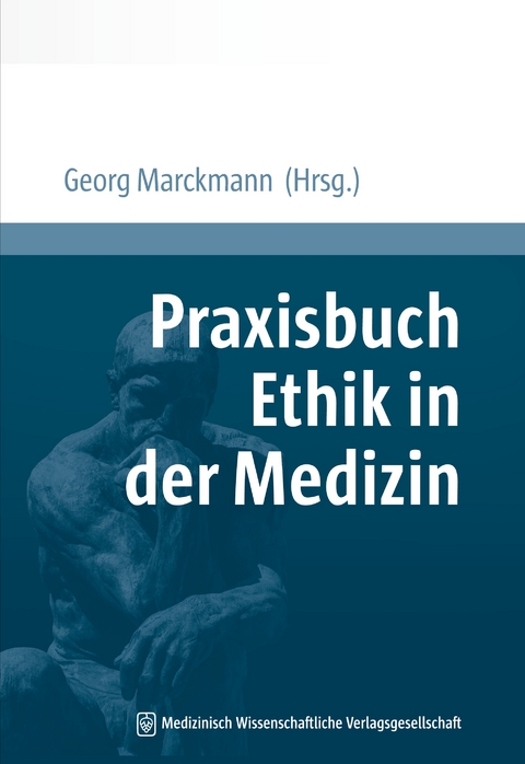 Praxisbuch Ethik in der Medizin - 