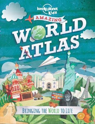 Amazing World Atlas -  Lonely Planet Kids