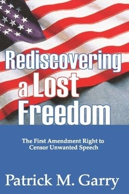 Rediscovering a Lost Freedom - Patrick Garry