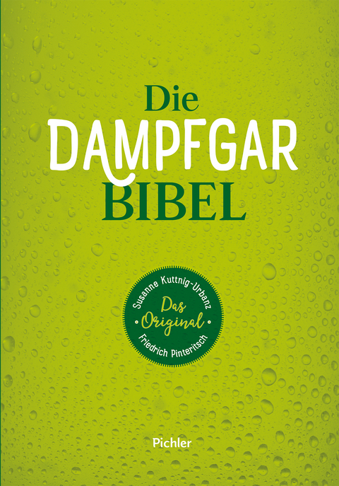 Die Dampfgarbibel - Susanne Kuttnig-Urbanz, Friedrich Pinteritsch