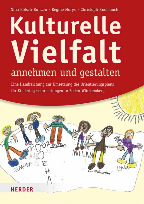 Kulturelle Vielfalt annehmen und gestalten -  Christoph Knoblauch,  Professor Nina K&ouml;lsch-Bunzen,  Regine Morys