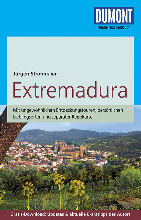 DuMont Reise-Taschenbuch Reisef&uuml;hrer Extremadura - J&uuml;rgen Strohmaier