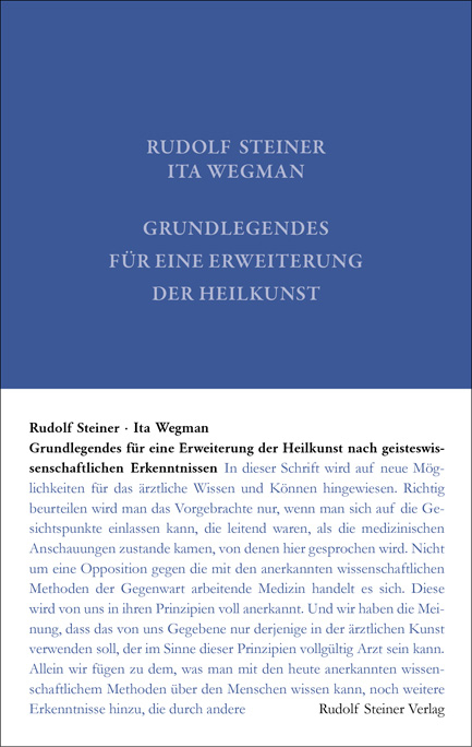 Grundlegendes f&uuml;r eine Erweiterung der Heilkunst nach geisteswissenschaftlichen Erkenntnissen - Rudolf Steiner, Ita Wegman