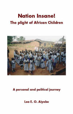 Nation Insane! The Plight of African Children