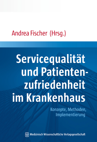 Servicequalität und Patientenzufriedenheit im Krankenhaus
