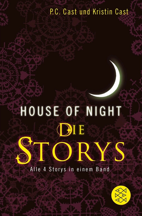 House-of-Night - Die Storys - P.C. Cast, Kristin Cast
