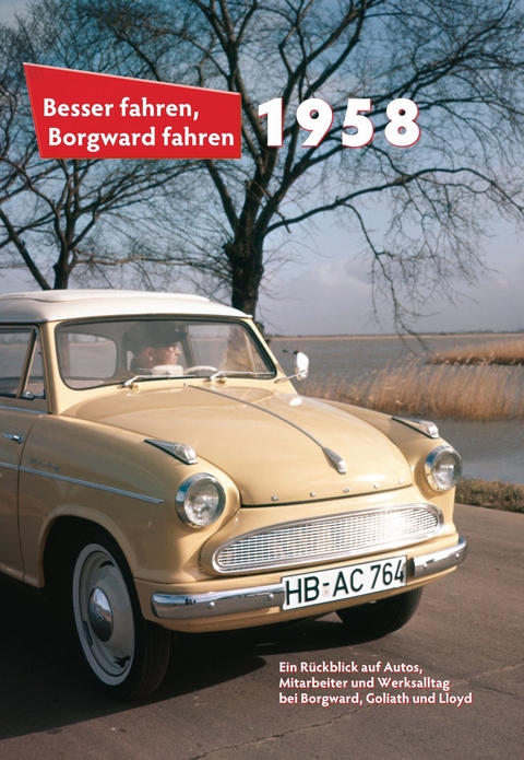 Besser fahren, Borgward fahren &middot; 1958 - Peter Kurze