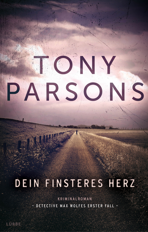 Dein finsteres Herz - Tony Parsons