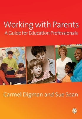Working with Parents - Carmel Digman, Sue Soan