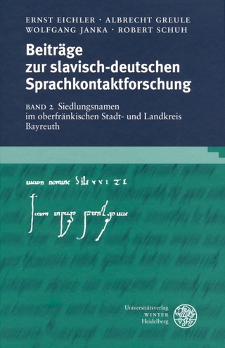 Beiträge zur slavisch-deutschen Sprachkontaktforschung / Siedlungsnamen im oberfränkischen Stadt- und Landkreis Bayreuth
