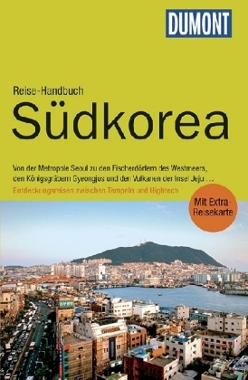 DuMont Reise-Handbuch Reiseführer Südkorea - Joachim Rau