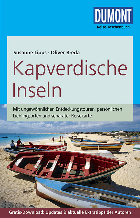 DuMont Reise-Taschenbuch Reiseführer Kapverdische Inseln - Susanne Lipps-Breda, Oliver Breda