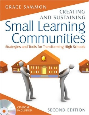 Creating and Sustaining Small Learning Communities - Grace M. Sammon