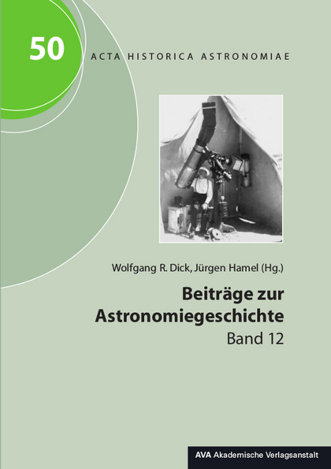 Beitr&auml;ge zur Astronomiegeschichte. Band 12 - 